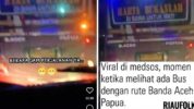Viral di medsos sebuah video yang memperlihatkan bus malam bertuliskan rute Banda Aceh-Papua. Kehadiran bus tersebut membuat heboh